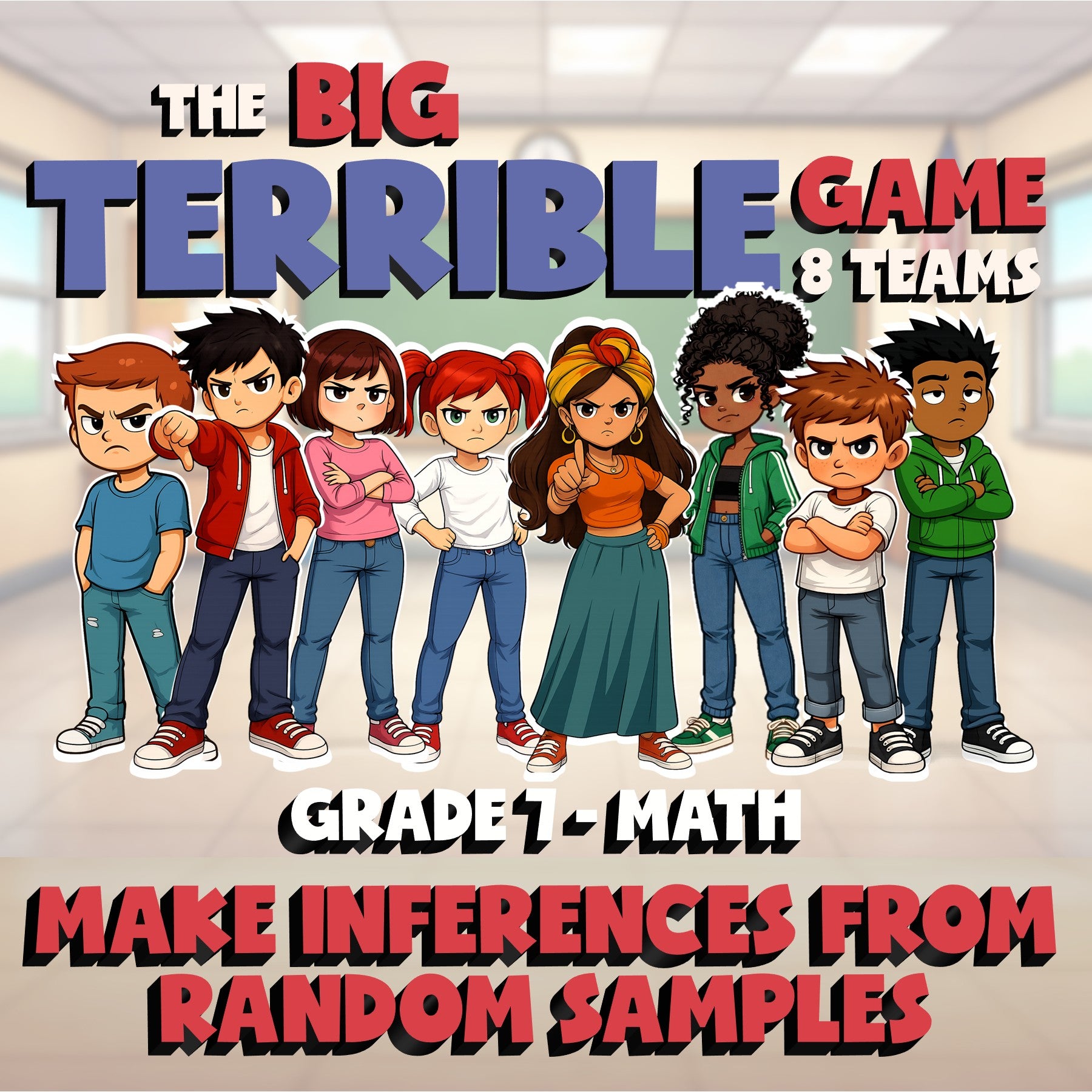 Make Inferences from Random Samples BIG TERRIBLE GAME - Grade 7 Math Review