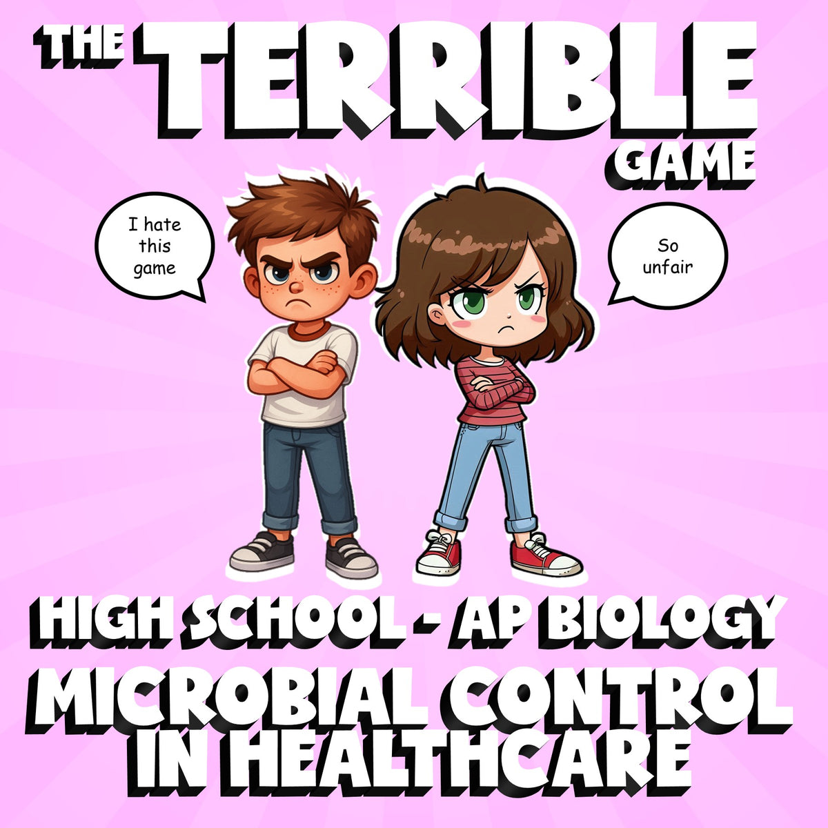 Microbial Control in Healthcare THE TERRIBLE GAME - AP Biology Science Review