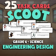 Engineering Design SCOOT TASK CARDS Science Game - No Prep Grade 6 Review