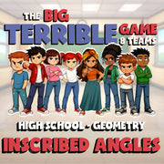 Inscribed Angles BIG TERRIBLE GAME - No Prep Geometry Math Review Activity