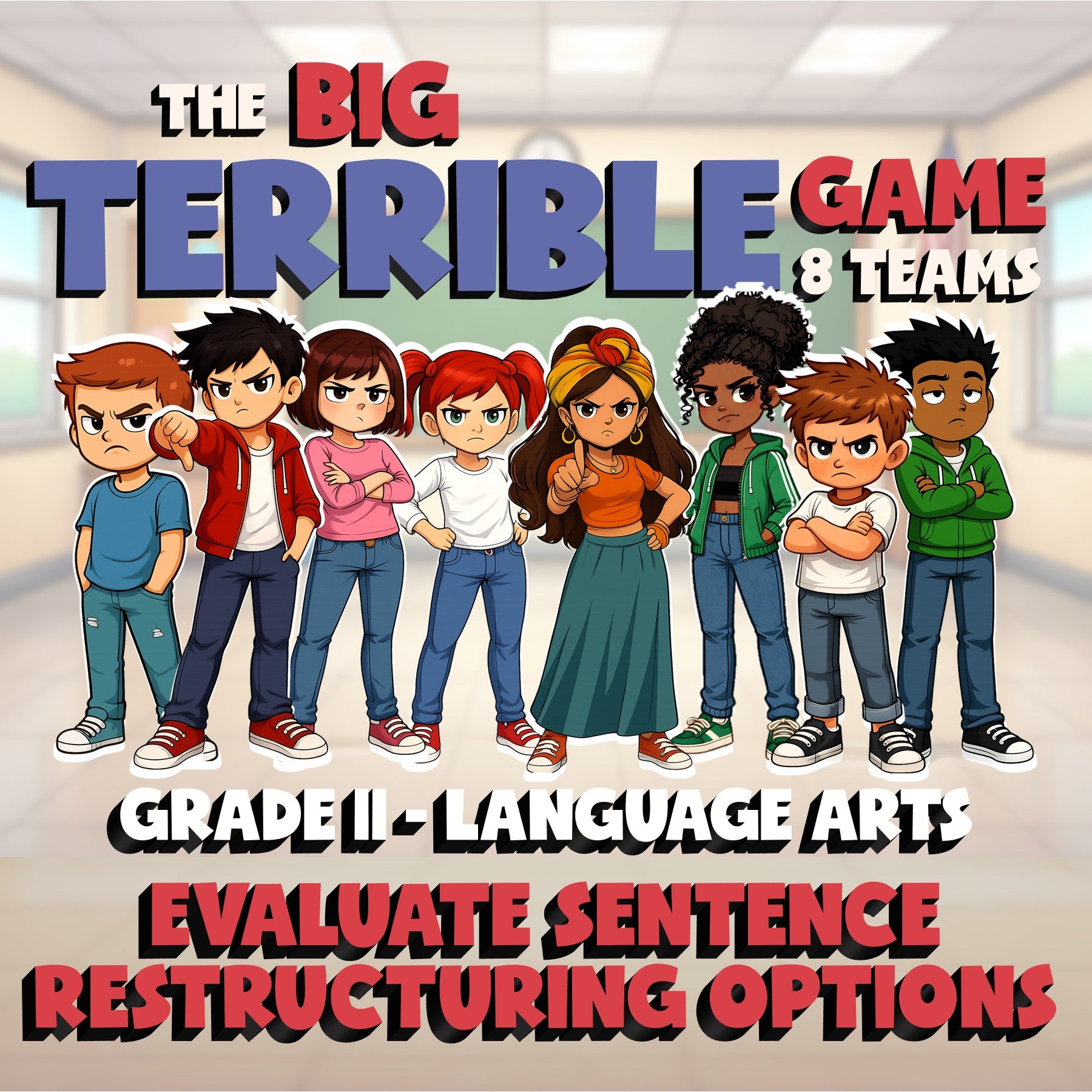 Evaluate Sentence Restructuring Options BIG TERRIBLE GAME - Grade 11 ELA Review