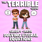Solving Literal Equations THE TERRIBLE GAME - No Prep Grade 9 Math Review