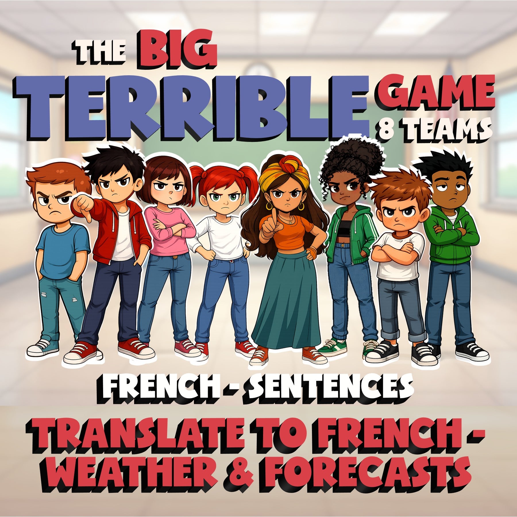 Translate to French - Weather & Forecasts BIG TERRIBLE GAME - French Exercise