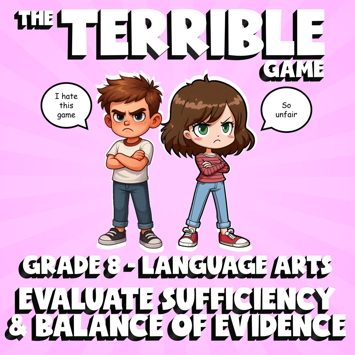 Evaluate Sufficiency & Balance of Evidence THE TERRIBLE GAME - Grade 8ELA