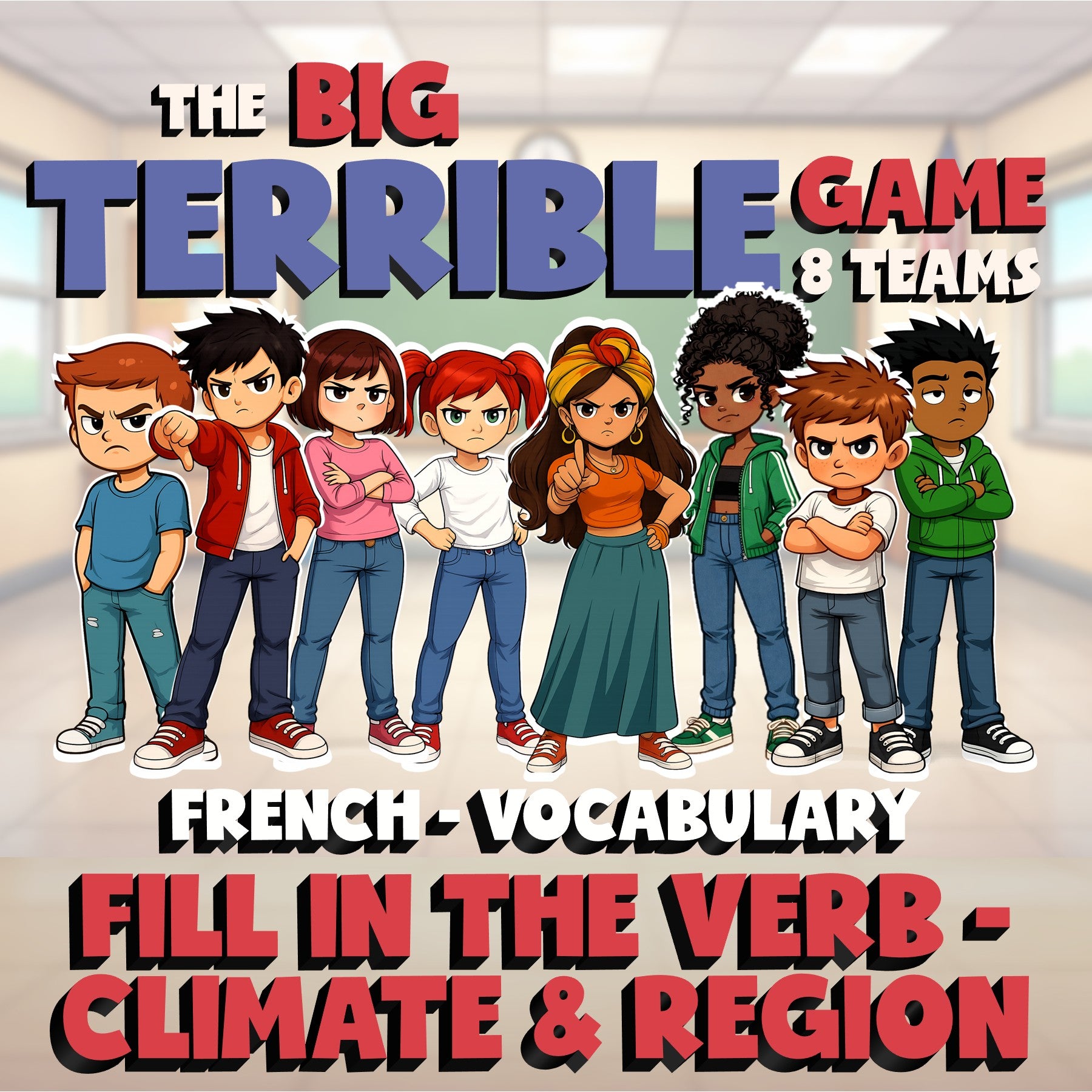 Fill In The Verb - Climate & Region BIG TERRIBLE GAME - No Prep French Exercise