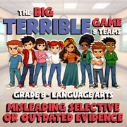 Misleading Selective or Outdated Evidence BIG TERRIBLE GAME - Grade 8 ELA Review