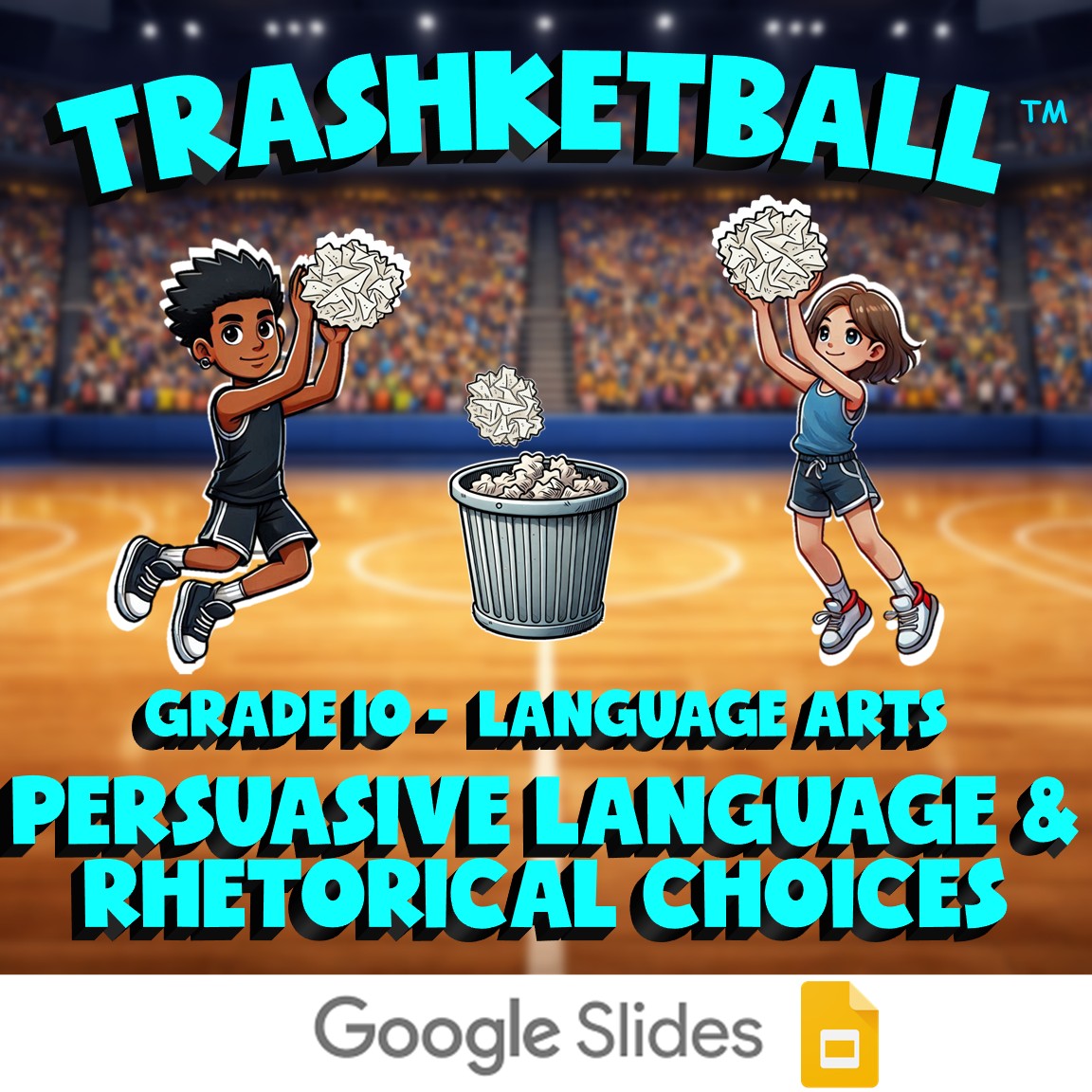 Persuasive Language & Rhetorical Choices TRASHKETBALL ELA Game - Grade 10