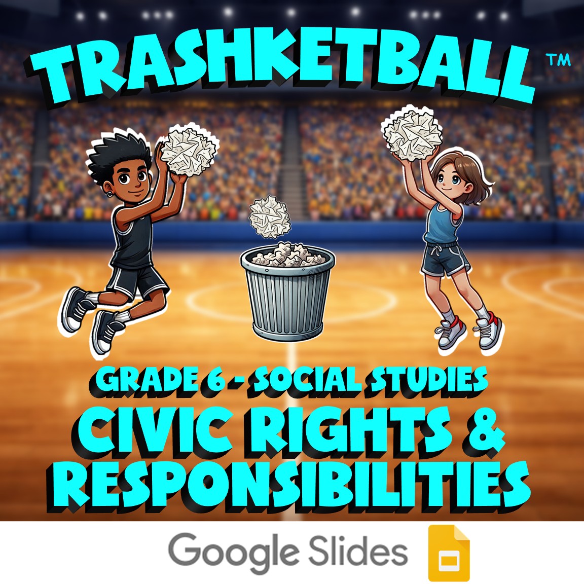 Civic Rights & Responsibilities TRASHKETBALL Socials Game - No Prep Grade 6