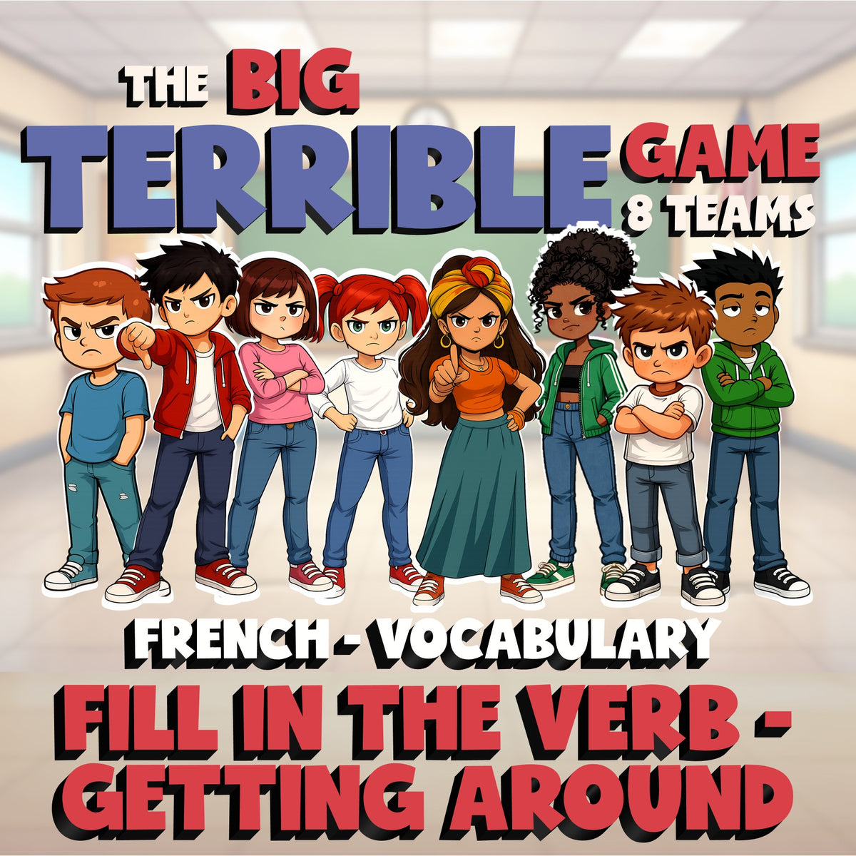 Fill In The Verb - Getting Around BIG TERRIBLE GAME - No Prep French Exercise