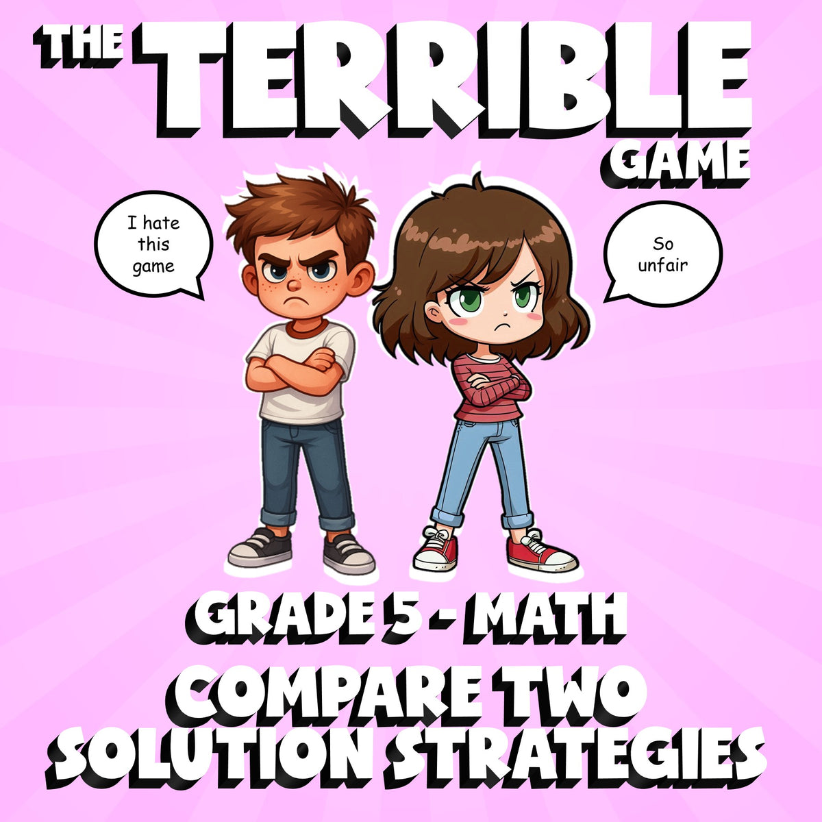 Compare Two Solution Strategies THE TERRIBLE GAME - No Prep Grade 5 Math Review