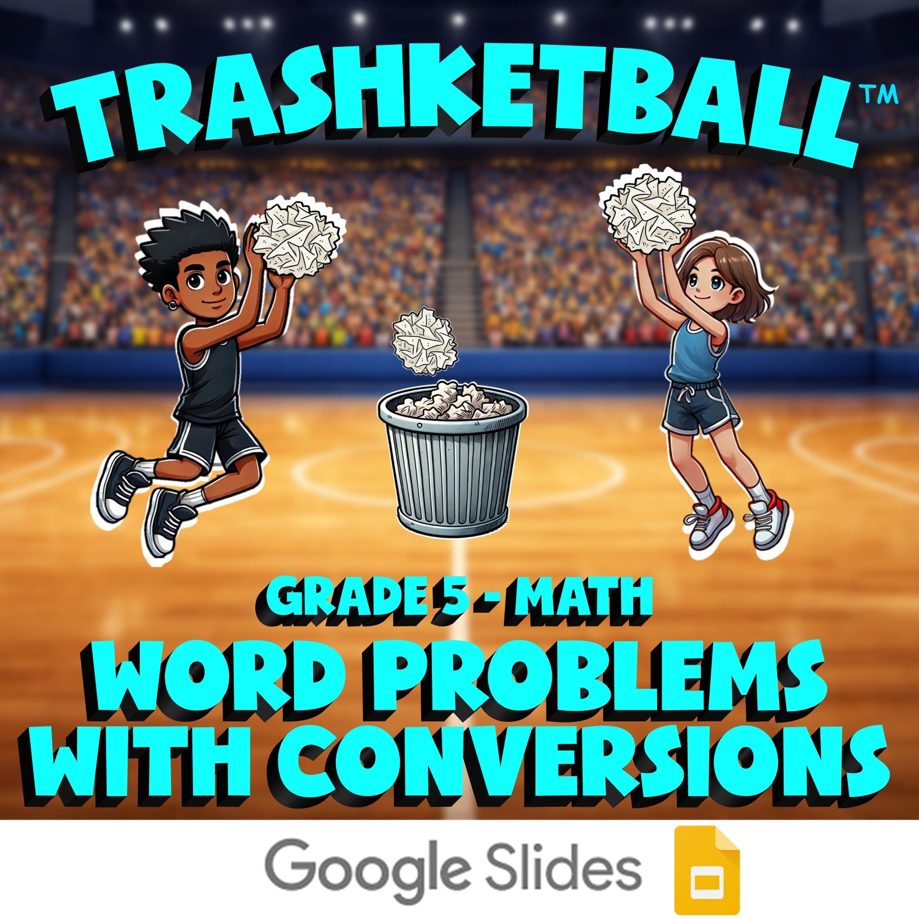 Word Problems with Conversions TRASHKETBALL Math Game - No Prep Grade 5 Review