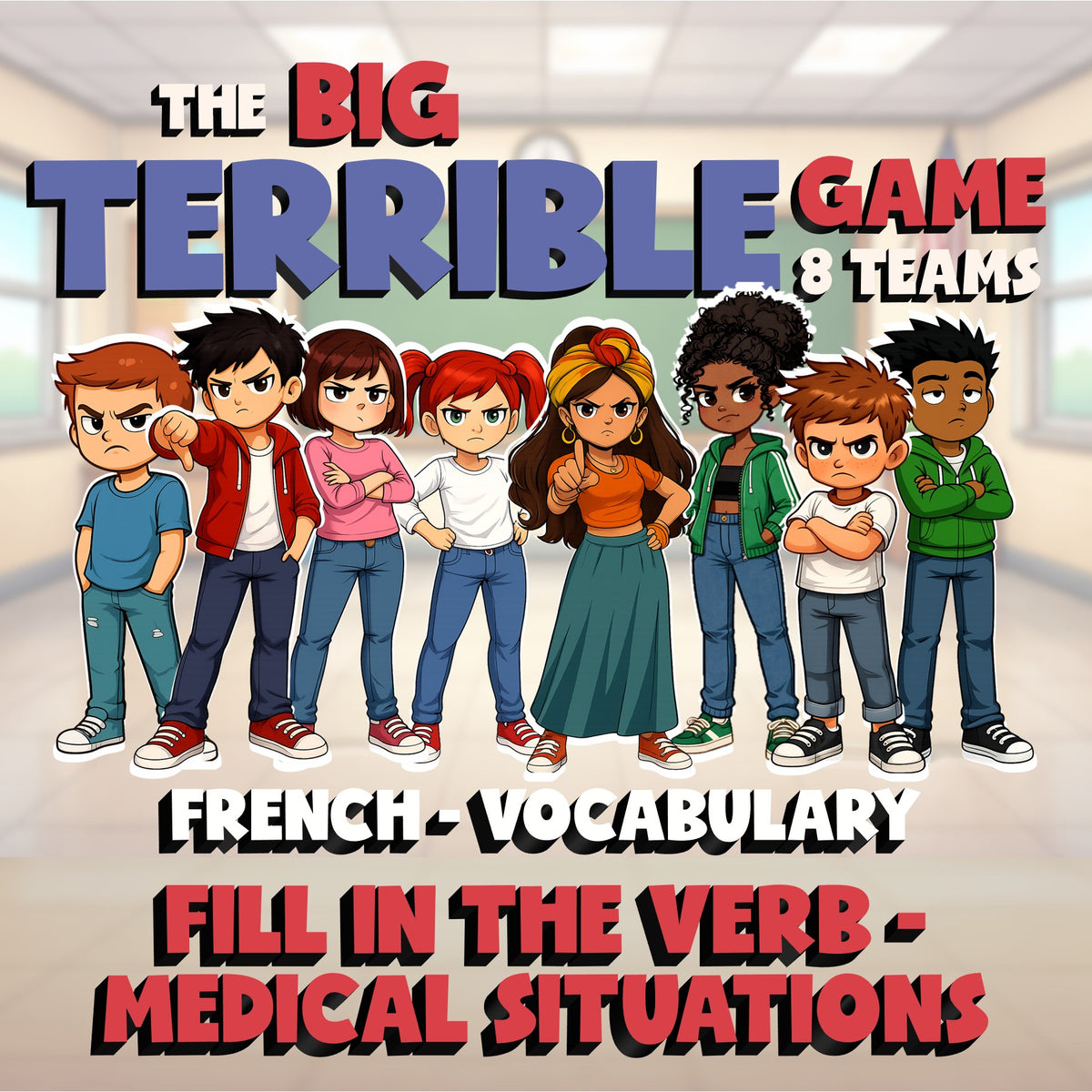 Fill In The Verb - Medical Situations BIG TERRIBLE GAME - French Exercise
