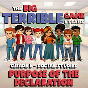 Purpose of the Declaration BIG TERRIBLE GAME - No Prep Grade 5 Socials Review