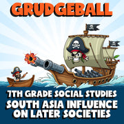 South Asia Influence on Later Societies GRUDGEBALL Socials Game - Grade 7