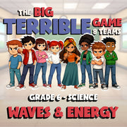 Waves & Energy BIG TERRIBLE GAME - No Prep Grade 6 Science Review Activity