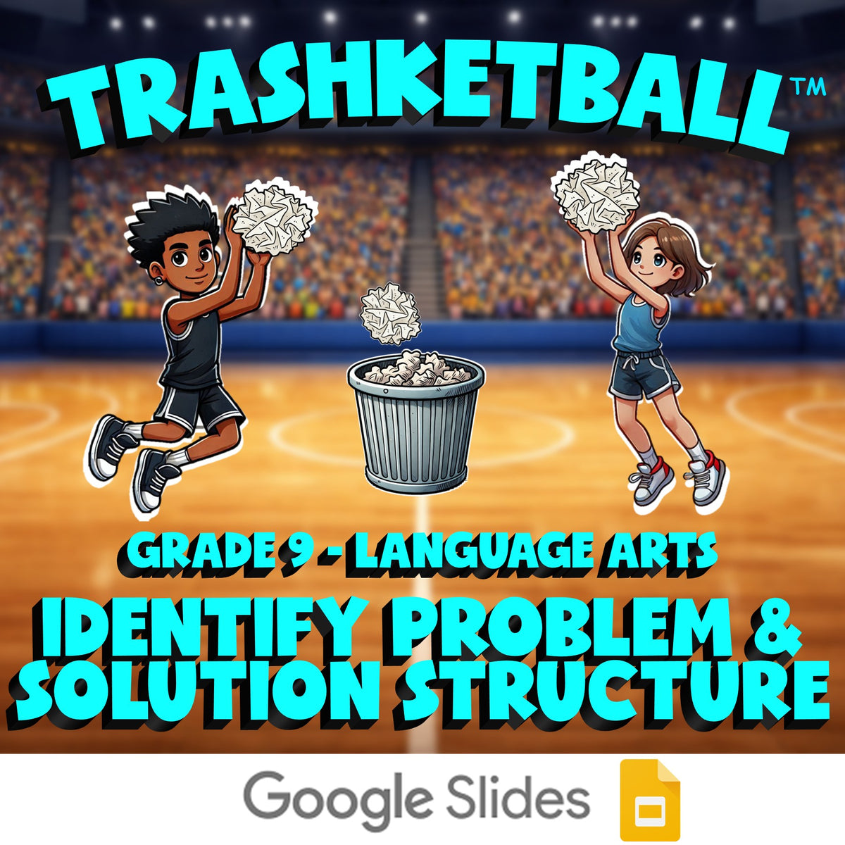 Identify Problem & Solution Structure TRASHKETBALL ELA Game - No Prep Grade 9