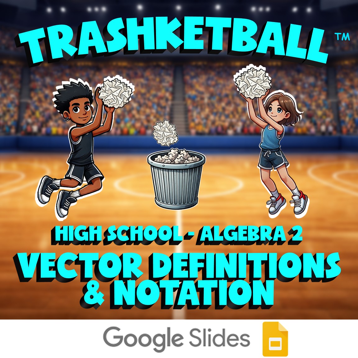 Vector Definitions & Notation TRASHKETBALL Math Game - No Prep Algebra 2 Review