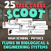 Fluids in Biological & Engineering Systems SCOOT TASK CARDS Science Game Physics
