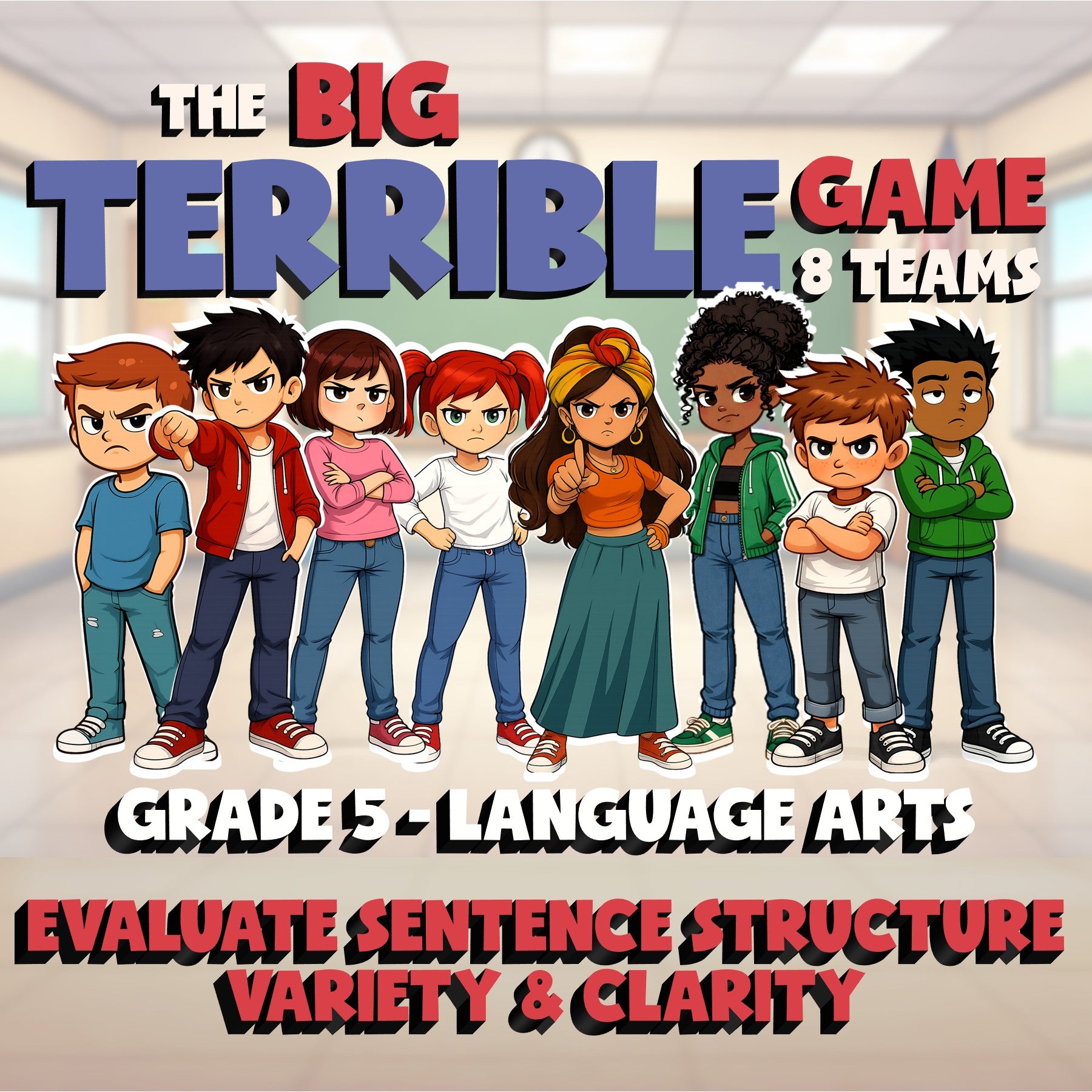 Evaluate Sentence Structure Variety & Clarity BIG TERRIBLE GAME - Grade 5 ELA