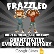 Quantitative Evidence in History FRAZZLED U.S. History Game - No Prep Review