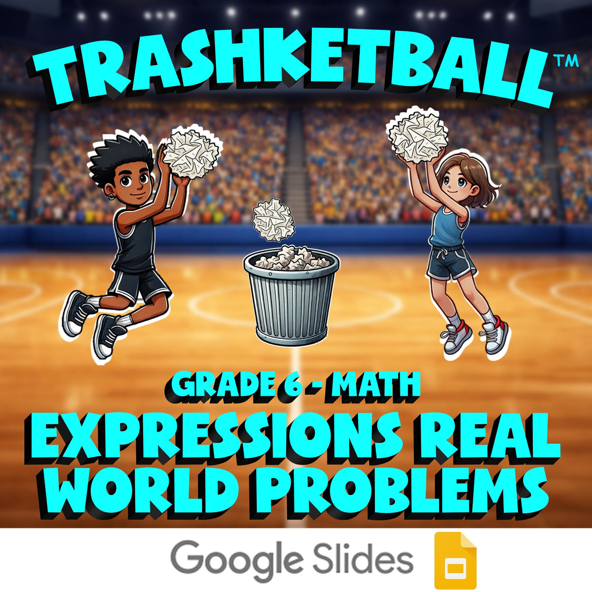 Expressions Real World Problems TRASHKETBALL Math Game - No Prep Grade 6 Review