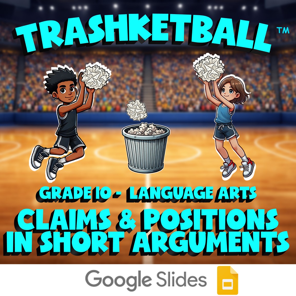 Claims & Positions in Short Arguments TRASHKETBALL ELA Game - No Prep Grade 10