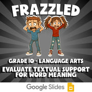 Evaluate Textual Support for Word Meaning FRAZZLED ELA Game - No Prep Grade 10