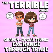 Exchange Through Trade THE TERRIBLE GAME - No Prep Grade 4 Socials Review