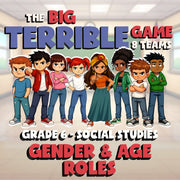 Gender & Age Roles BIG TERRIBLE GAME - No Prep Grade 6 Socials Review Activity
