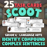 Identify Compound Complex Sentences SCOOT TASK CARDS ELA Game - No Prep Grade 6