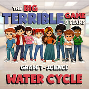 Water Cycle BIG TERRIBLE GAME - No Prep Grade 7 Science Review Activity
