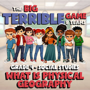 What Is Physical Geography BIG TERRIBLE GAME - No Prep Grade 4 Socials Review