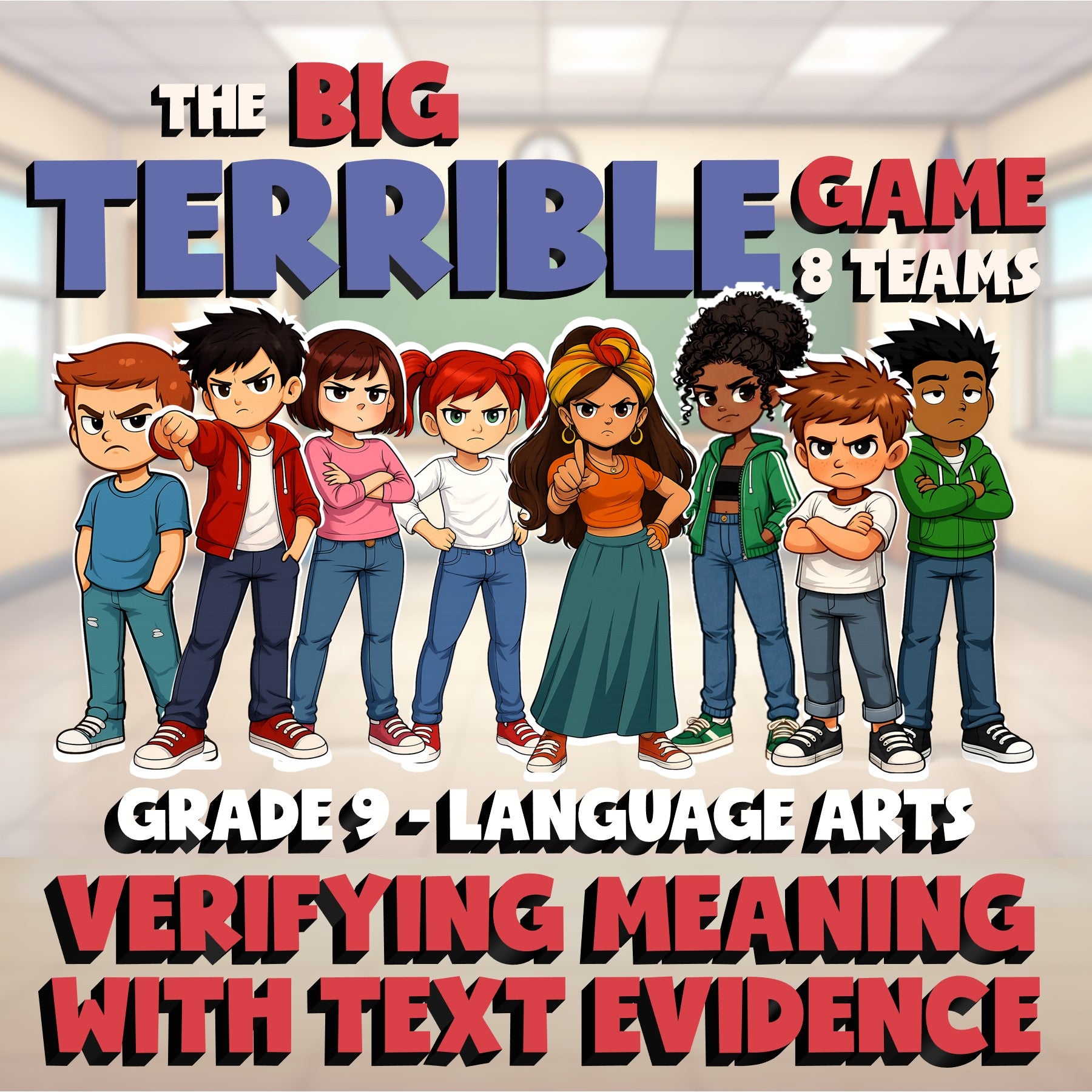 Verifying Meaning with Text Evidence BIG TERRIBLE GAME - Grade 9 ELA Review