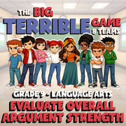 Evaluate Overall Argument Strength BIG TERRIBLE GAME - Grade 9 ELA Review
