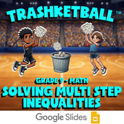 Solving Multi Step Inequalities TRASHKETBALL Math Game - No Prep Grade 9 Review