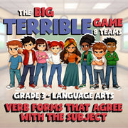 Verb Forms That Agree With the Subject BIG TERRIBLE GAME - Grade 3 ELA Review