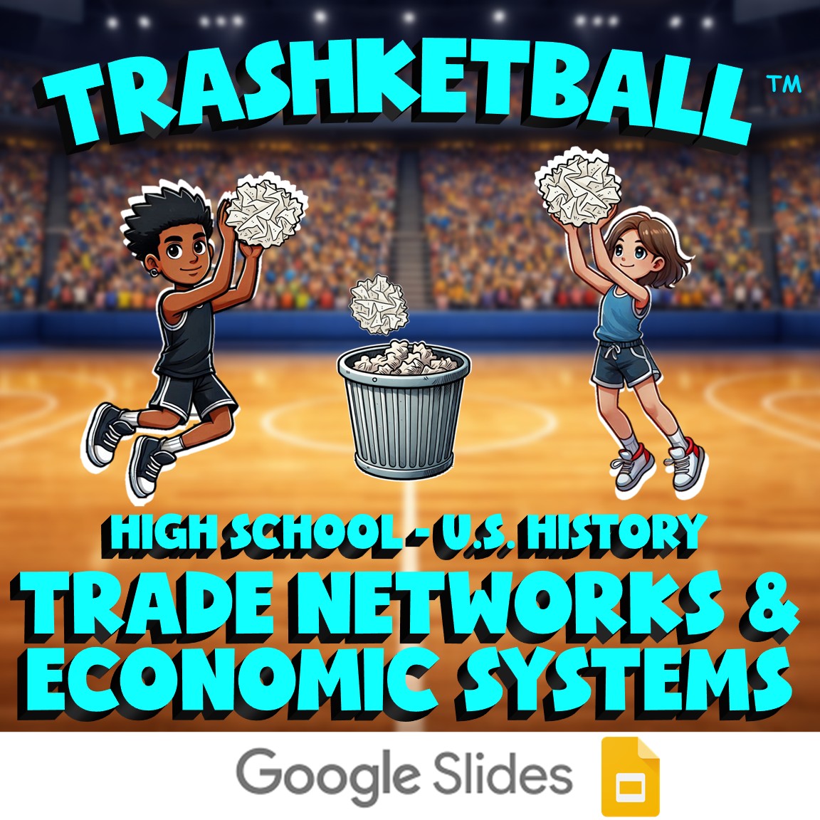 Trade Networks & Economic Systems TRASHKETBALL U.S. History Game - No Prep
