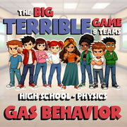 Gas Behavior BIG TERRIBLE GAME - No Prep Physics Science Review Activity