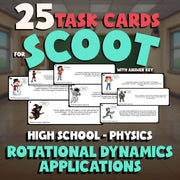 Rotational Dynamics Applications SCOOT TASK CARDS Science Game - No Prep Physics