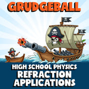 Refraction Applications GRUDGEBALL Science Game - No Prep Physics Review