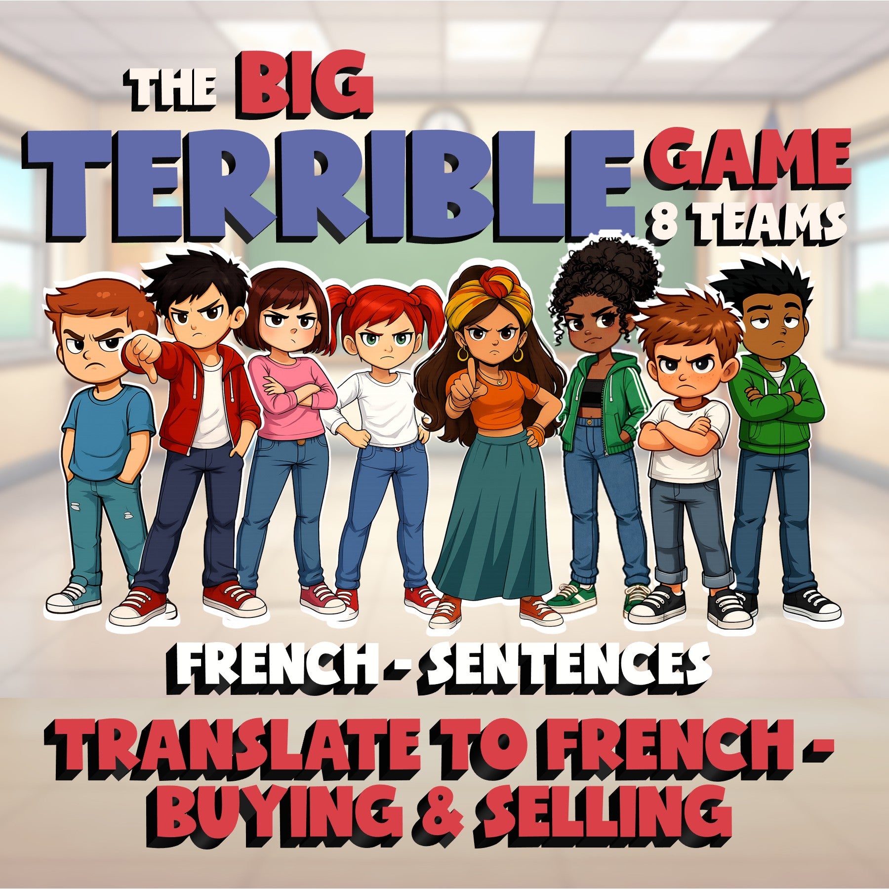 Translate to French - Buying & Selling BIG TERRIBLE GAME - French Exercise