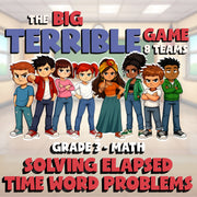 Solving Elapsed Time Word Problems BIG TERRIBLE GAME - Grade 3 Math Review