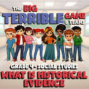What Is Historical Evidence BIG TERRIBLE GAME - No Prep Grade 4 Socials Review