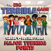 Major Turning Points BIG TERRIBLE GAME - No Prep Grade 4 Socials Review Activity