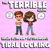 Tidal Locking THE TERRIBLE GAME - No Prep Astronomy Science Review Activity