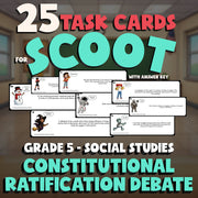 Constitutional Ratification Debate SCOOT TASK CARDS Socials Game - Grade 5
