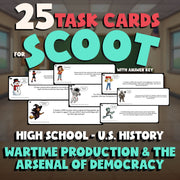 Wartime Production & the Arsenal of Democracy SCOOT TASK CARDS U.S. History Game