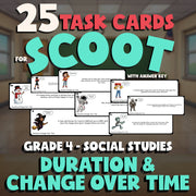 Duration & Change Over Time SCOOT TASK CARDS Socials Game - No Prep Grade 4