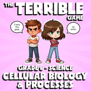 Cellular Biology & Processes THE TERRIBLE GAME - No Prep Grade 6 Science Review