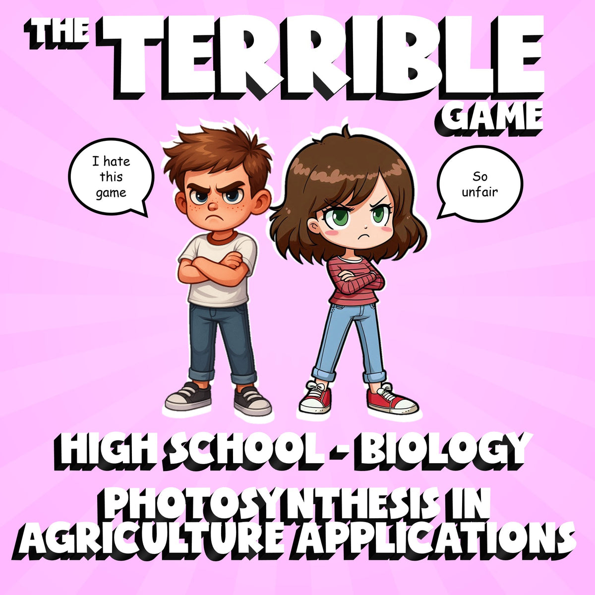 Photosynthesis in Agriculture Applications THE TERRIBLE GAME - Biology Science